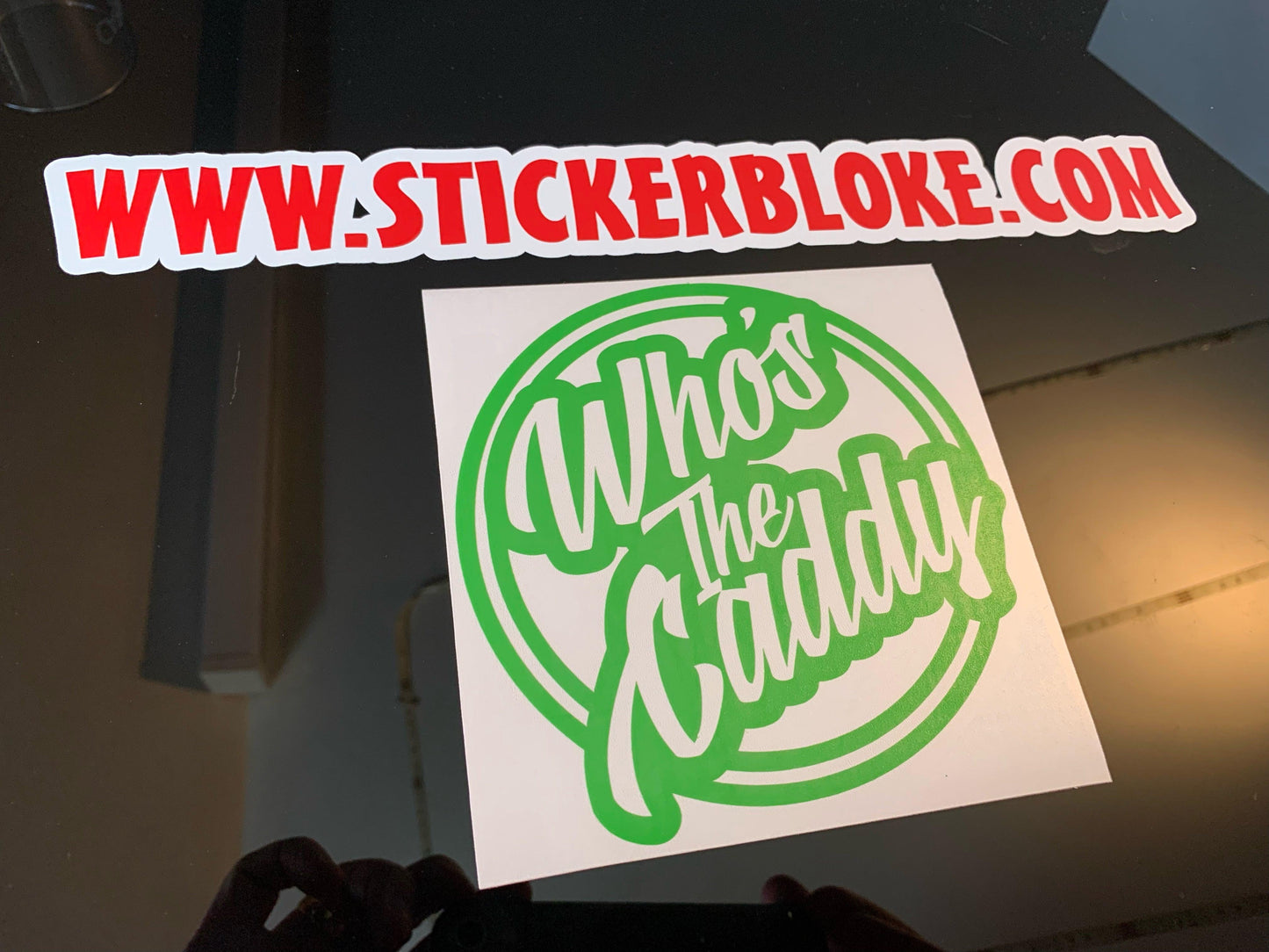 WHOS THE CADDY STICKER