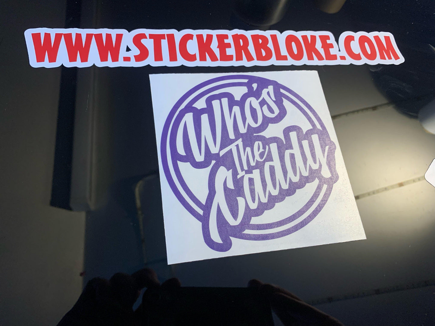 WHOS THE CADDY STICKER
