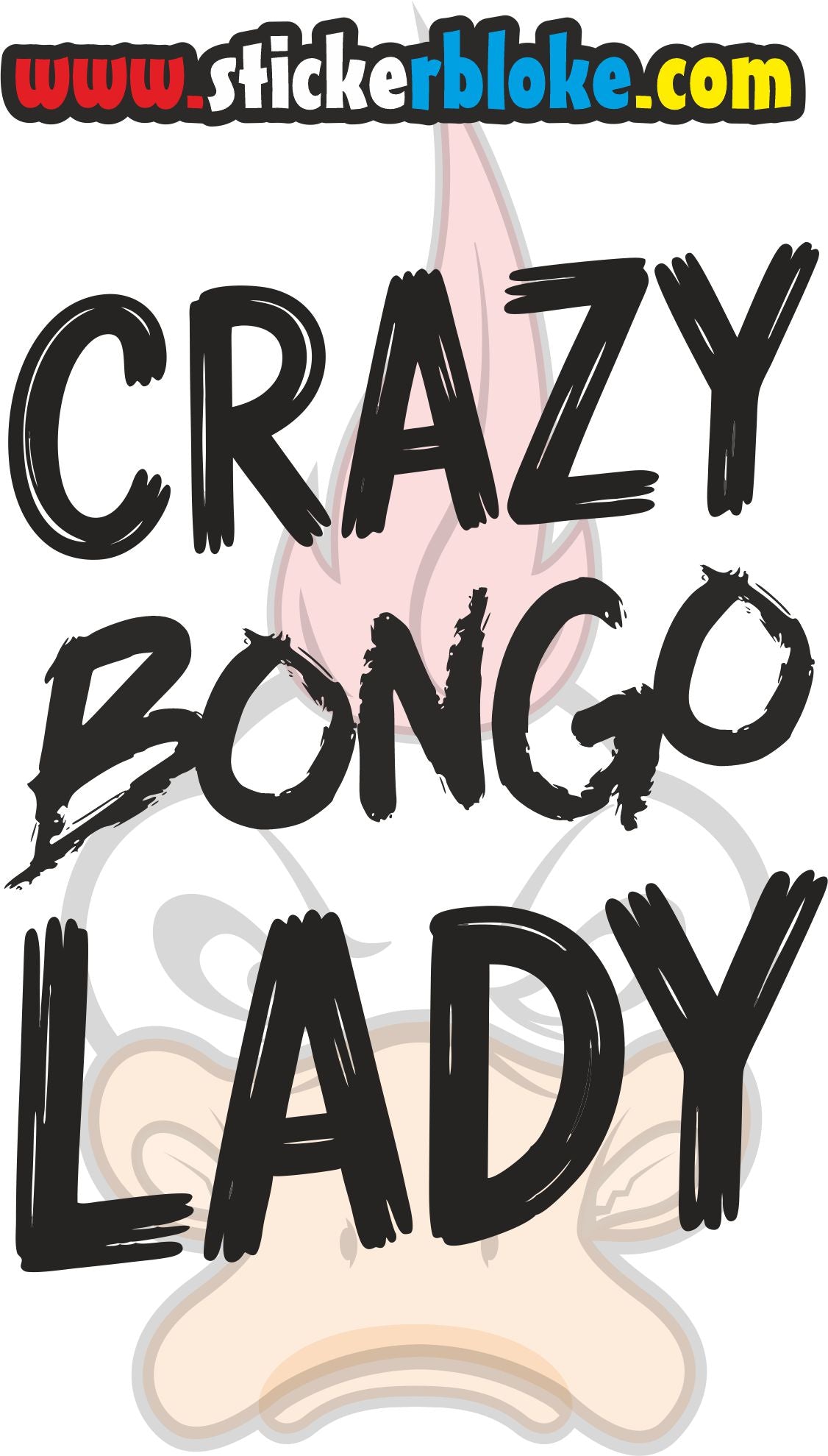 CRAZY BONGO LADY STICKER