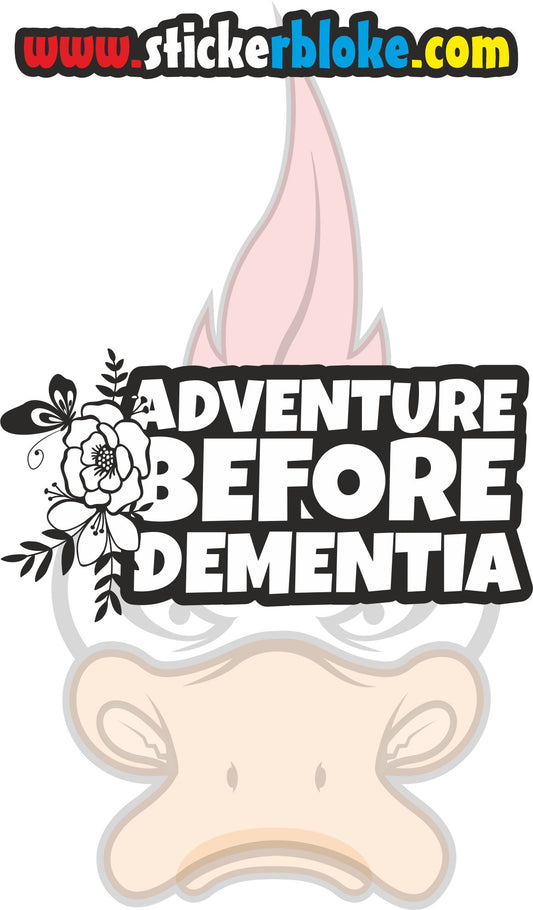 ADVENTURE BEFORE DEMENTIA FLORAL STICKER
