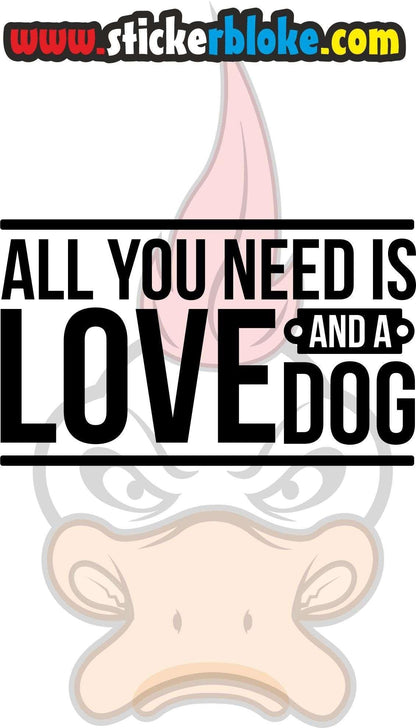 ALL I CARE ABOUT ARE DOGS AND LIKE 3 PEOPLE STICKER