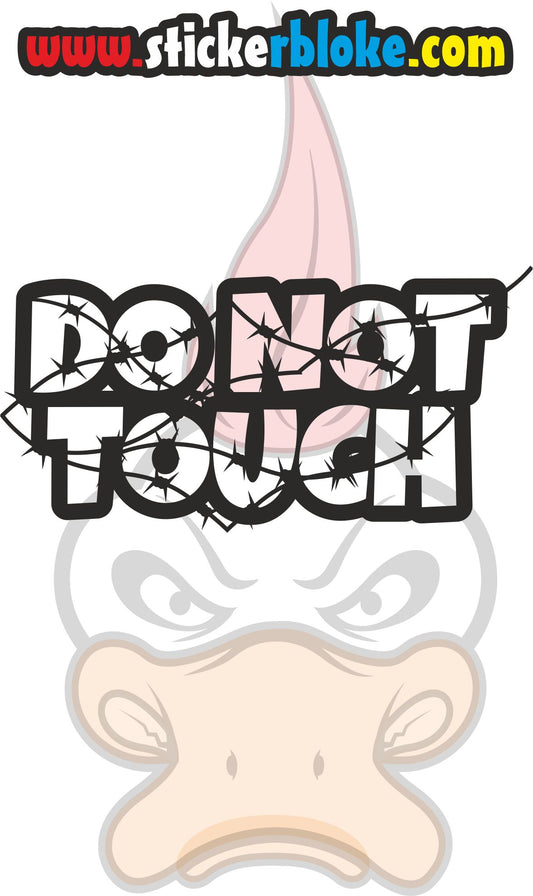DO NOT TOUCH BARBED WIRE