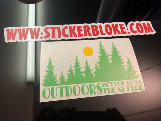 OUTDOORS BETTER THAN THE SETTEE STICKER