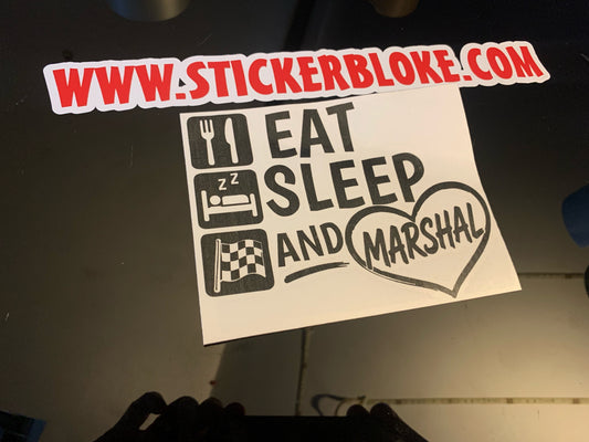 EAT SLEEP AND MARSHALL