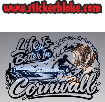 LIFE IS BETTER IN CORNWALL