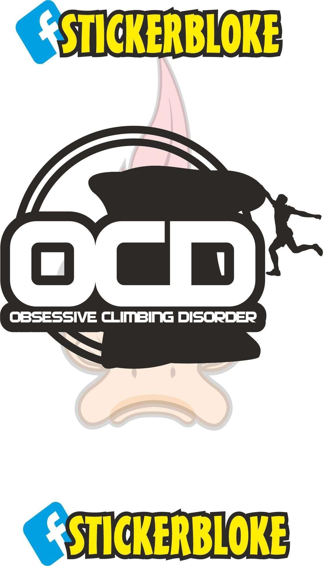 OCD OBSESSIVE CLIMBING DISORDER STICKER – STICKERBLOKE