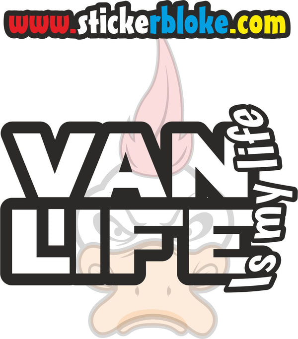 VAN LIFE IS MY LIFE STICKER – STICKERBLOKE