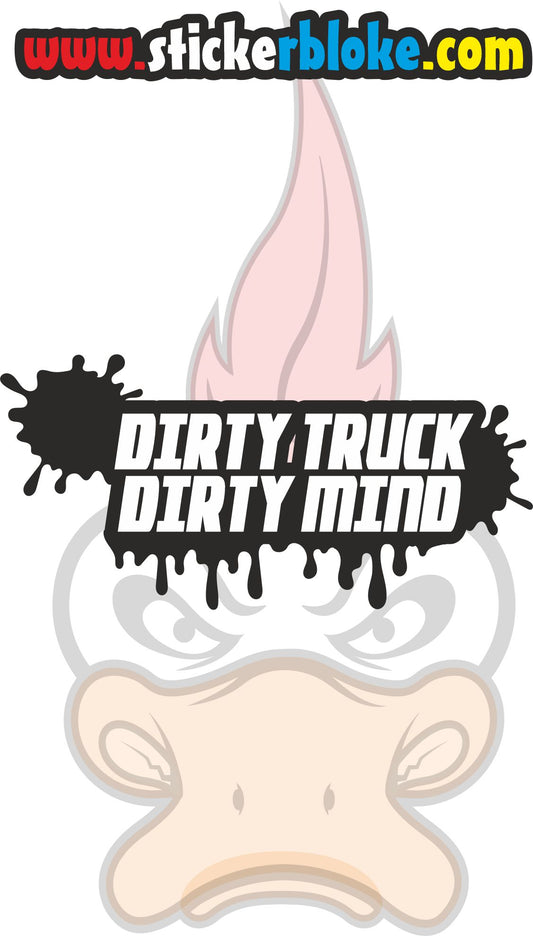 DIRTY TRUCK DIRTY MIND STICKER