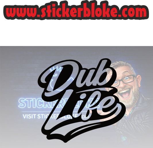 DUB LIFE