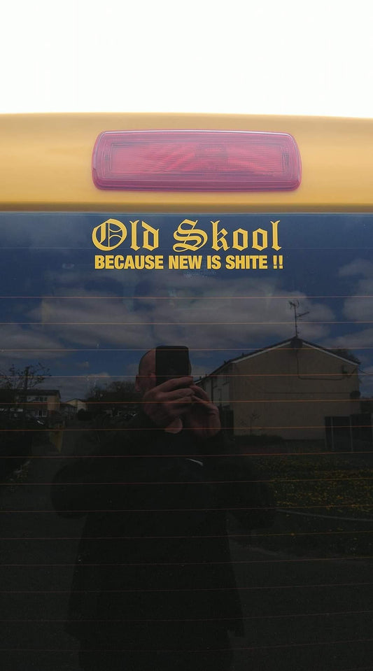 OLD SKOOL BECAUSE NEW IS SHITE - STICKERBLOKE