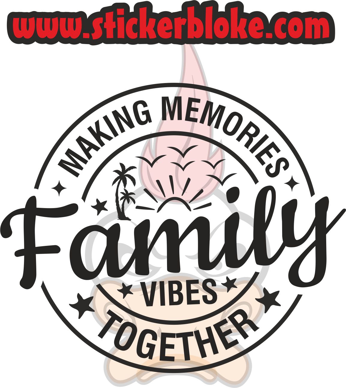 MAKING MEMORIES FAMILY VIBES
