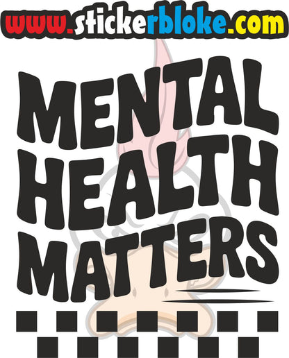MENTAL HEALTH MATTERS STICKER