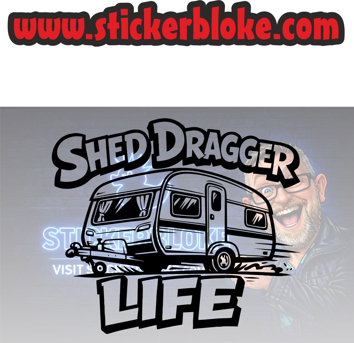 SHED DRAGGER LIFE