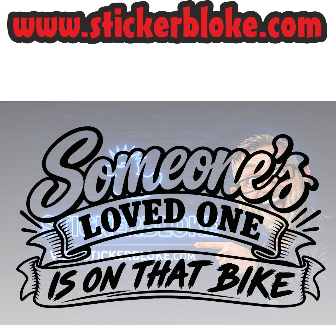 SOMEONES LOVED ONE IS ON THAT BIKE