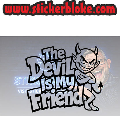 THE DEVIL IS MY FRIEND