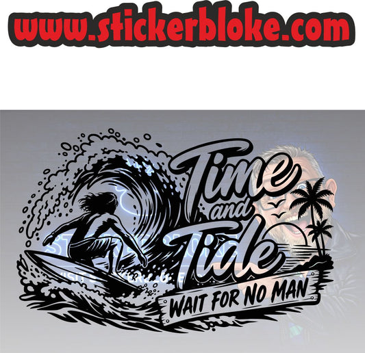 TIME AND TIDE WAIT FOR NO MAN