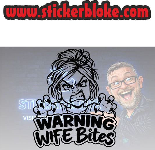 WARNING WIFE BITES
