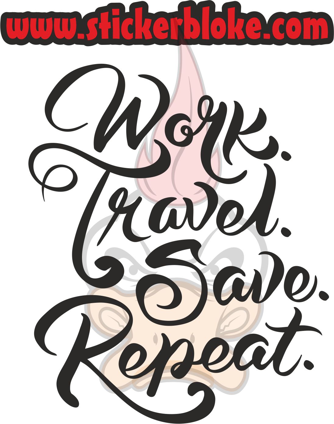 WORK TRAVEL SAVE REPEAT